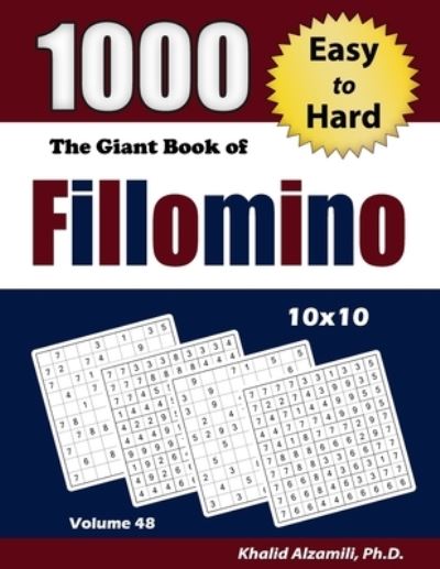 Cover for Khalid Alzamili · The Giant Book of Fillomino: 1000 Easy to Hard Puzzles (10x10) - Adult Activity Books (Paperback Book) (2020)