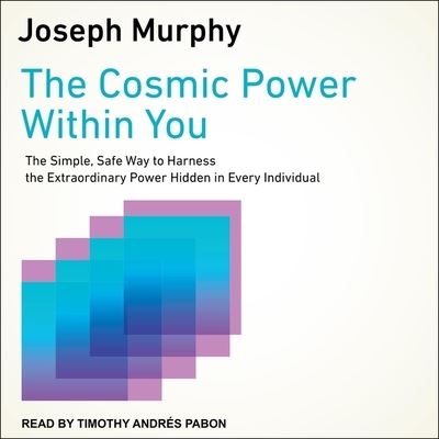 The Cosmic Power Within You - Joseph Murphy - Muzyka - TANTOR AUDIO - 9798200200788 - 27 października 2020