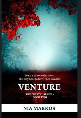 Cover for Nia Markos · Venture (The Crystal Series) Book Two (Hardcover bog) (2023)