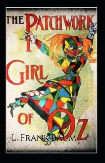 Cover for L Frank Baum · The Patchwork Girl of Oz Annotated (Paperback Book) (2021)