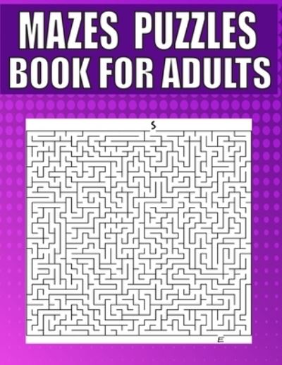 Cover for Kr Print House · Mazes Puzzles Book For Adults: A Travel Size Maze Adult Book with 200 Extreme Mazes for Adults, Train Your Brain With This Great Maze Book for Adults. (Pocketbok) (2021)