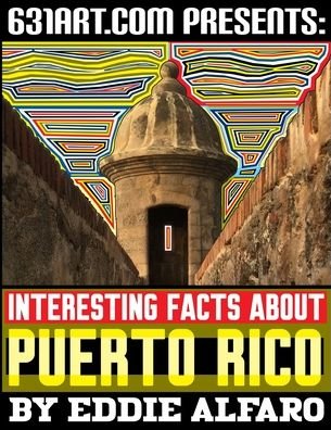 Cover for Eddie Alfaro · Interesting Facts About Puerto Rico - Famous Locations (Paperback Book) (2021)