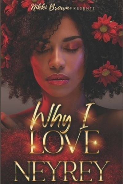 Cover for Neyrey · Why I Love (Pocketbok) (2020)