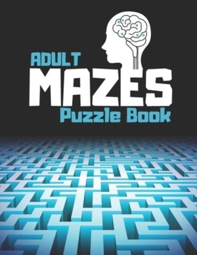 Cover for Colorful World · Adult Mazes Puzzle Book (Paperback Book) (2020)