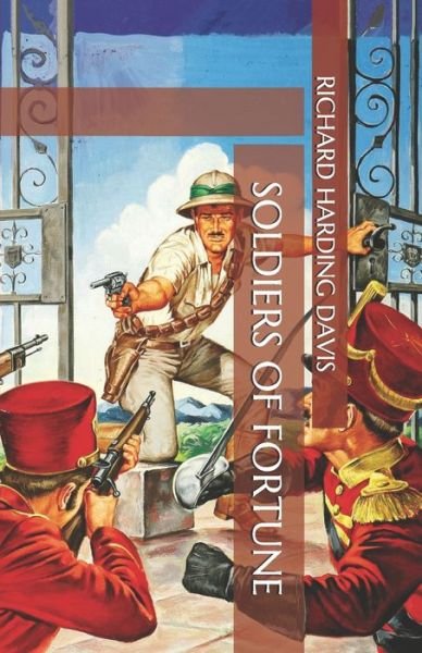 Cover for Richard Harding Davis · Soldiers of Fortune (Taschenbuch) (2020)