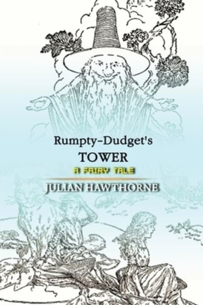 Cover for Julian Hawthorne · Rumpty-Dudget's Tower (Paperback Book) (2020)