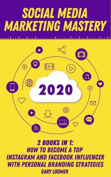 Cover for Gary Loomer · Social Media Marketing Mastery 2020 (Pocketbok) (2020)