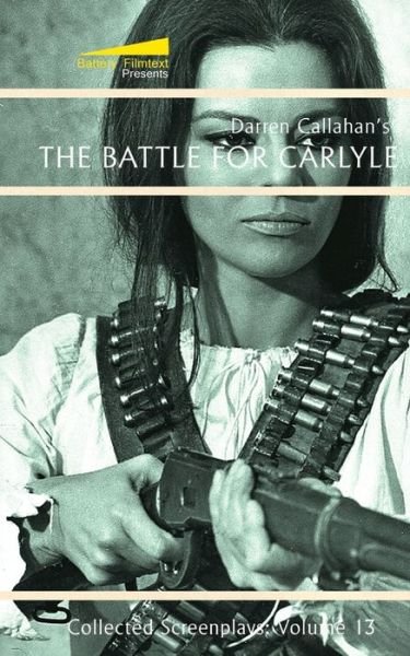 Cover for Darren Callahan · The Battle for Carlyle (Paperback Book) (2020)