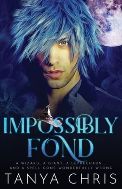 Cover for Tanya Chris · Impossibly Fond (Pocketbok) (2020)