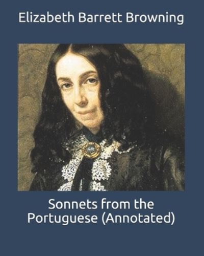 Cover for Elizabeth Barrett Browning · Sonnets from the Portuguese (Annotated) (Paperback Book) (2020)