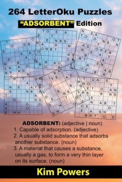 Cover for Kim Powers · 264 LetterOku Puzzles &quot;ADSORBENT&quot; Edition: Letter Sudoku Brain Health (Paperback Bog) [Large type / large print edition] (2021)