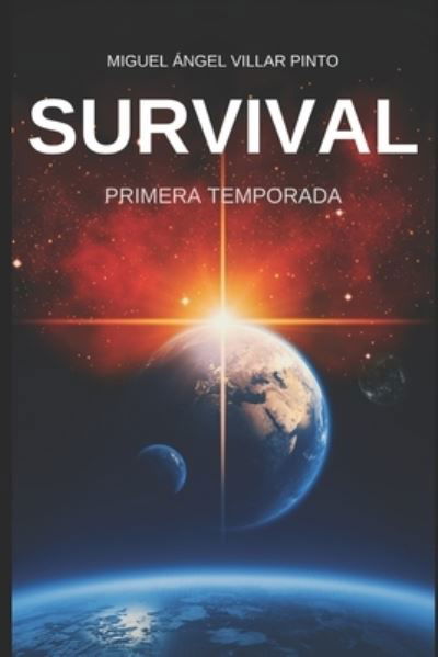 Cover for Miguel Angel Villar Pinto · Survival: Primera Temporada (Pocketbok) (2021)