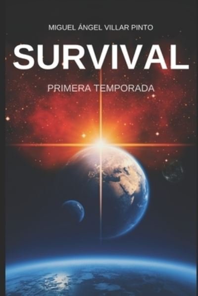 Cover for Miguel Angel Villar Pinto · Survival: Primera Temporada (Paperback Bog) (2021)