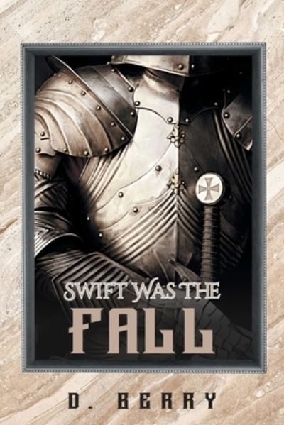 Cover for D Berry · Swift Was The Fall (Paperback Book) (2022)