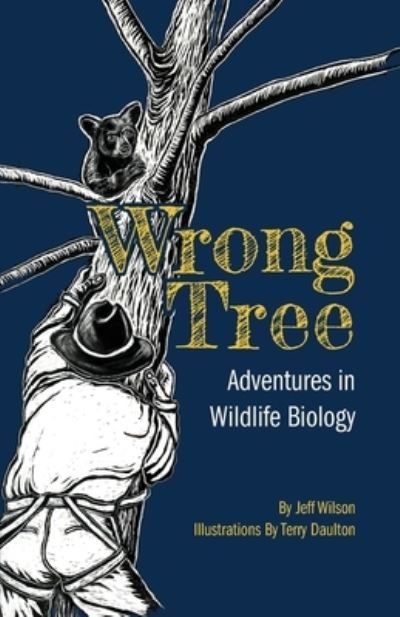 Cover for Jeffrey Wilson · Wrong Tree (Book) (2023)