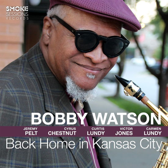 Back Home In Kansas City - Bobby Watson - Music - SMOKE SESSIONS - 0195269136789 - October 7, 2022