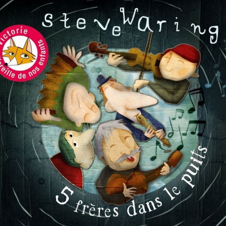 Cover for Steve Waring · Cinq Fr'res Dans Le Puits (CD) (2016)