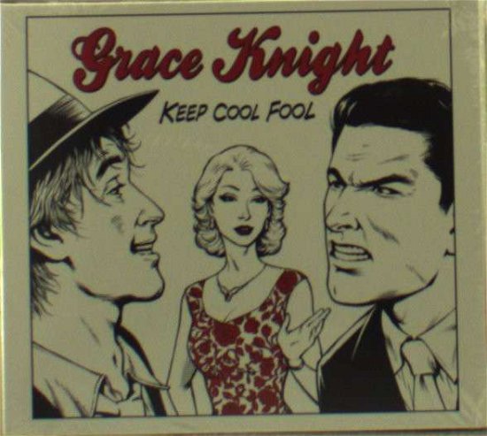 Cover for Grace Knight · Keep Cool Fool (CD) (2012)