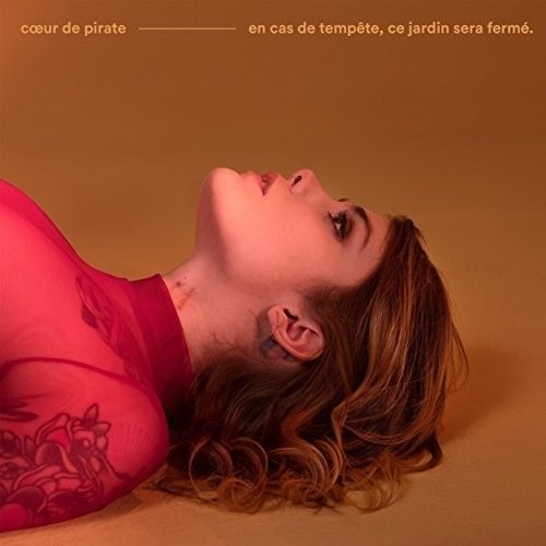 Cover for Coeur De Pirate · En Cas De Tempete Ce Jardin Sera Ferme (LP)