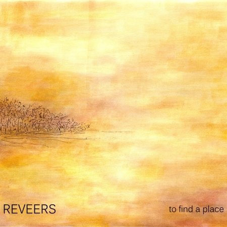Cover for Reveers · To Find a Place (CD) (2020)