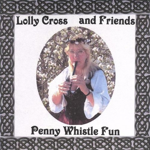 Cover for Lolly Cross · Penny Whistle Fun (CD) (2004)