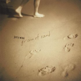 Grain of Sand - Jerry Wise - Música - CDB - 0634479043789 - 26 de outubro de 2004