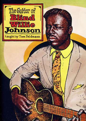 Cover for Tom Feldmann · Guitar of Blind Willie Johnson (DVD) (2011)