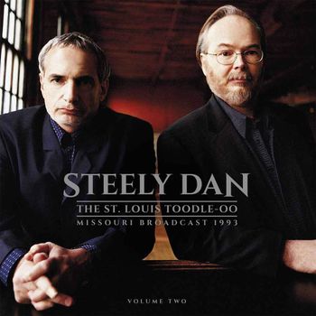 St. Louis Toodle-oo Vol. 2 - Steely Dan - Musiikki - Parachute - 0803343186789 - perjantai 26. huhtikuuta 2019