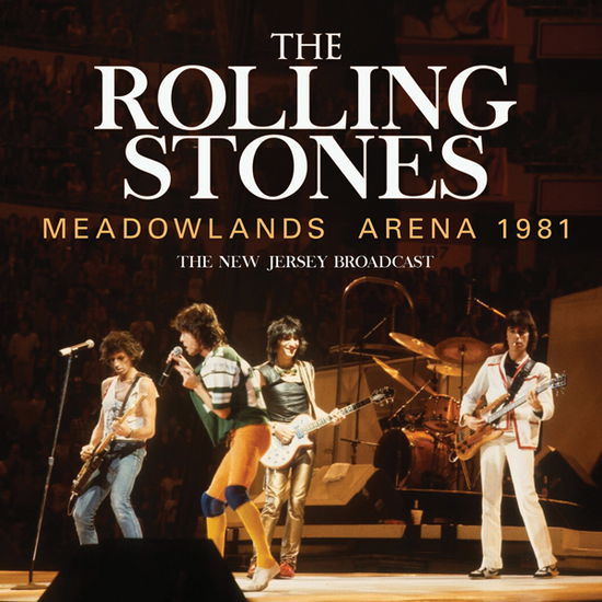 Meadowlands Arena 1981 - The Rolling Stones - Muzyka - GOSSIP - 0823564035789 - 6 maja 2022