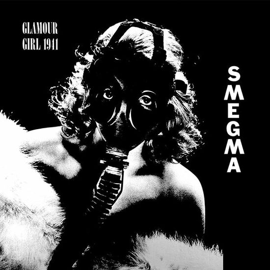 Cover for Smegma · Glamour Girl 1941 (LP) (2022)