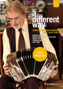 Cover for Mederos Rodolfo · A Different Way. Tango With Rodolfo (DVD) (2011)