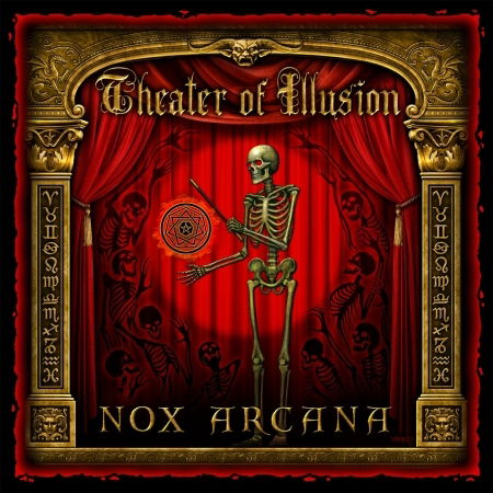 Theater of Illusion - Nox Arcana - Musique - CDB - 0884502652789 - 15 juillet 2010