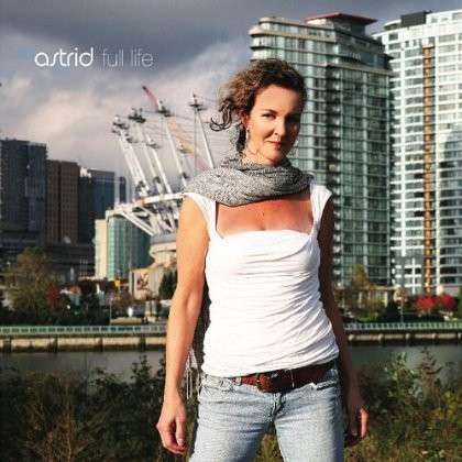 Cover for Astrid · Full Life (CD) (2012)