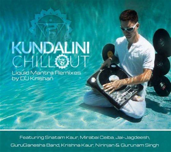 Cover for Krishan · Kundalini Chillout: Liquid Mantra (CD) [Digipak] (2014)