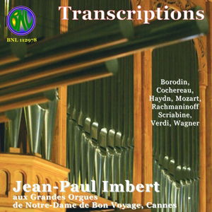 Transcriptions for Organ - Jean-paul Imbert - Muziek - BNL - 3491421129789 - 12 mei 2015