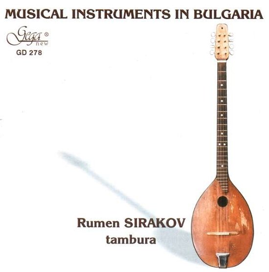 Musical Instruments in Bulgari - Ramon Sirakov - Musik - Gega - 3800121302789 - 29. April 2003