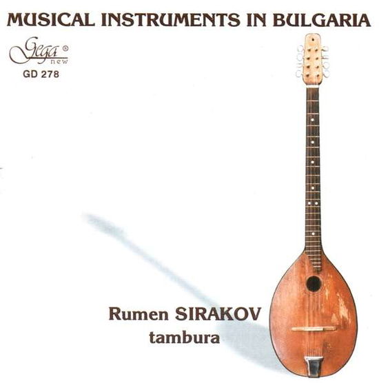 Musical Instruments in Bulgari - Ramon Sirakov - Musik - Gega - 3800121302789 - 29 april 2003