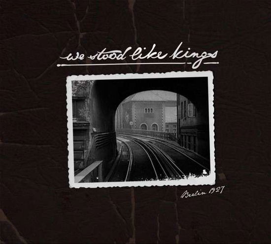 Cover for We Stood Like Kings · Berlin 1927 (CD) (2014)