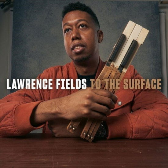 Cover for Lawrence Fields · To the Surface (CD) (2024)