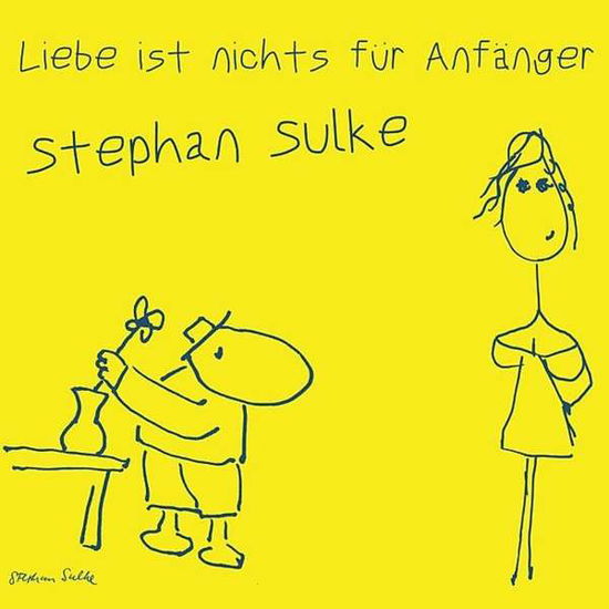 Cover for Stephan Sulke · Liebe Ist Nichts Fuer Anfaenger (LP) (2017)