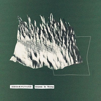 Bend The Future · Sounds So Wrong (Ltd. White Vinyl) (LP) (2023)