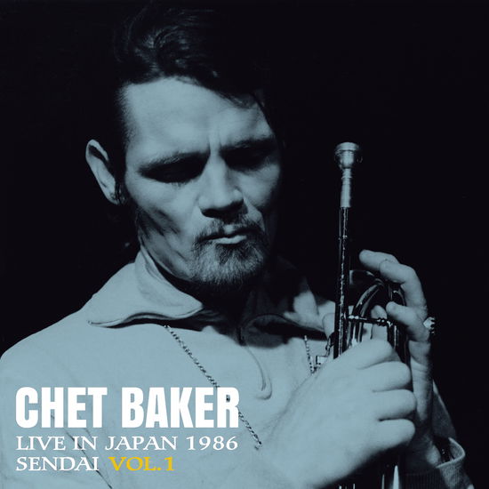 Cover for Chet Baker · Live in Japan 1986 Sendai Vol.1 (Iex) (LP) (2025)