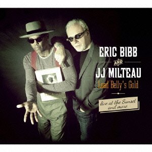 Lead Bellys Gold - Eric Bibb / J.j. Milteau - Música - INDIE JAPAN - 4546266209789 - 23 de outubro de 2015