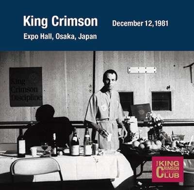 Cover for King Crimson · Collectors Club 1981.12.12 Osaka (CD) [Japan Import edition] (2017)