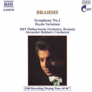 BRAHMS: Symph. 1/Haydn Variat. - Rahbari,alexander / Brtop - Música - Naxos - 4891030502789 - 21 de marzo de 1991