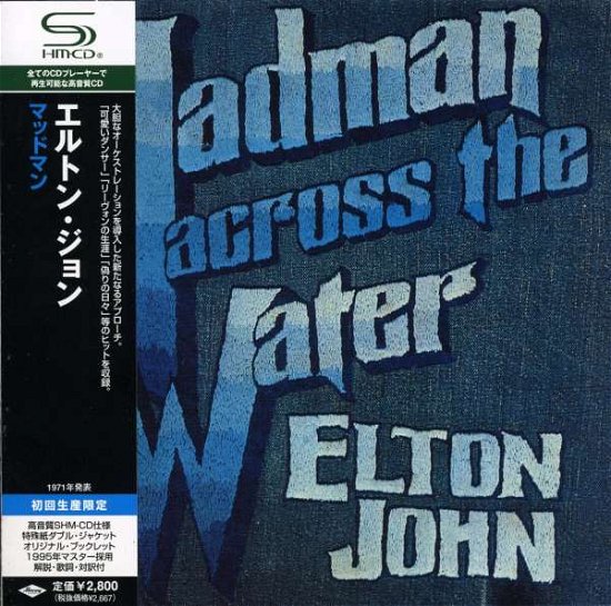 Shm-madman.. -jap Card- - Elton John - Musik - UNIVERSAL - 4988005525789 - 29. Dezember 2011