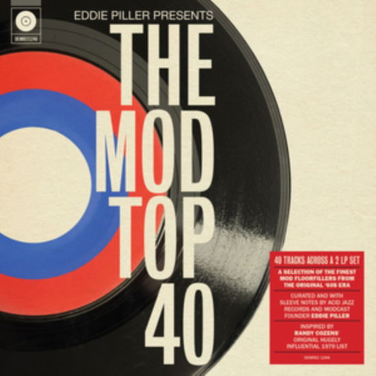 Mod Top 40  Various Artists · Eddie Piller Presents The Mod Top 40 (LP) (2024)