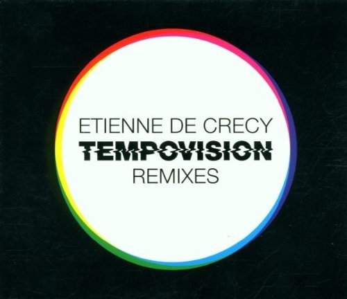 Cover for Etienne De Crecy · Tempovision (CD) [Remixes edition] (2007)