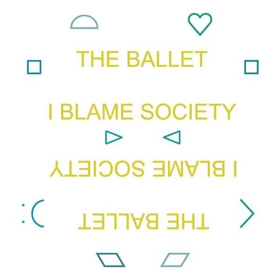 Cover for Ballet · I Blame Society (LP) (2022)