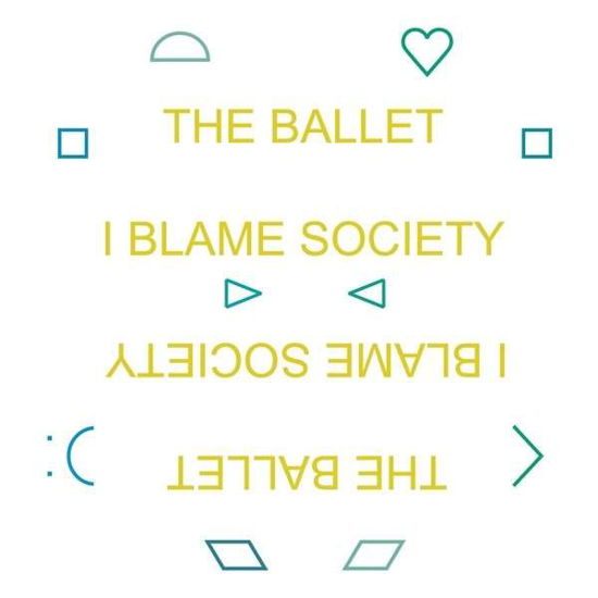 Cover for Ballet · I Blame Society (LP) (2022)